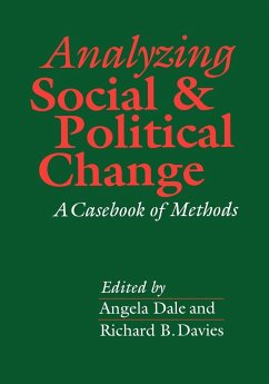 Analyzing Social and Political Change - Dale, Angela / Davies, Richard (eds.)