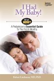 I Had My Baby!: A Pediatrician's Essential Guide to the First 6 Months