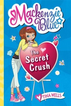 The Secret Crush - Wells, Tina