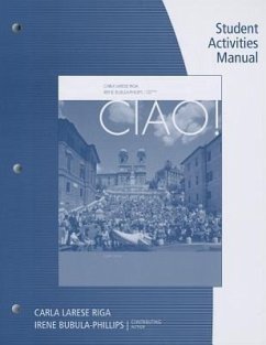 Student Activity Manual for Riga/Phillips' Ciao!, 8th - Riga, Carla Larese; Phillips, Irene