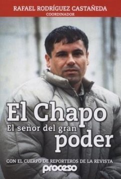 Chapo-El Senor del Gran Poder, El: El Mas Buscado - Rodriguez Rafael