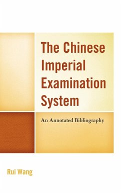 The Chinese Imperial Examination System - Wang, Rui