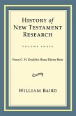 History of New Testament Research, Vol. 3