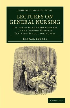 Lectures on General Nursing - L. Ckes, Eva C. E.; Luckes, Eva C. E.