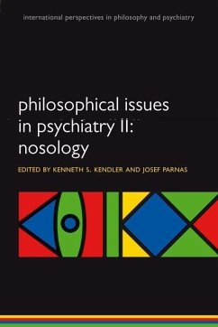 Philosophical Issues in Psychiatry II: Nosology - Kendler, Kenneth S.; Parnas, Josef