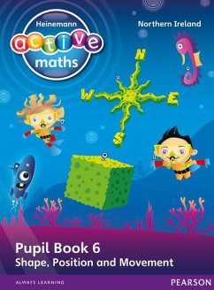 Heinemann Active Maths Northern Ireland - Key Stage 1 - Beyond Number - Pupil Book 6 - Shape, Position and Movement - Koll, Hilary;Keith, Lynda;Mills, Steve