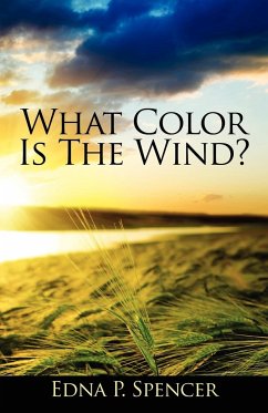 What Color Is the Wind? - Spencer, Edna