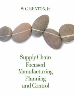 Supply Chain Focused Manufacturing Planning and Control - Benton, W. C.