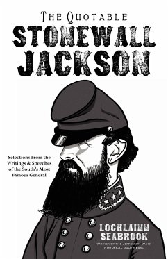 The Quotable Stonewall Jackson - Seabrook, Lochlainn