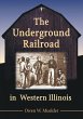 The Underground Railroad in Western... - Bild 1