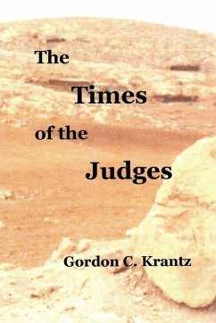 The Times of the Judges - Krantz, Gordon C.