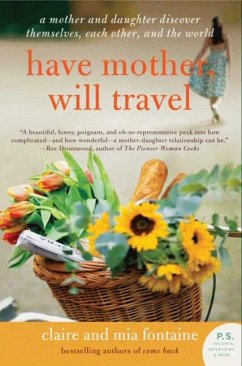 Have Mother, Will Travel - Fontaine, Claire; Fontaine, Mia