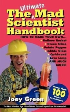 The Ultimate Mad Scientist Handbook - Green, Joey