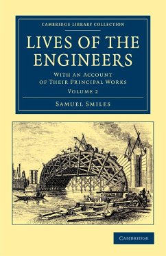 Lives of the Engineers - Volume 2 - Smiles, Samuel Jr.