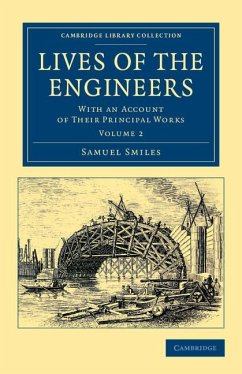 Lives of the Engineers - Volume 2 - Smiles, Samuel Jr.