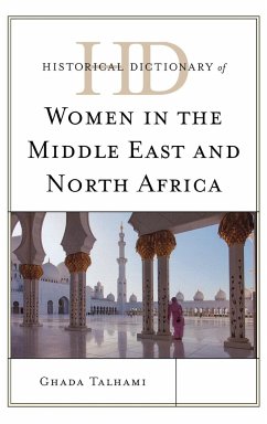 Historical Dictionary of Women in the Middle East and North Africa - Talhami, Ghada