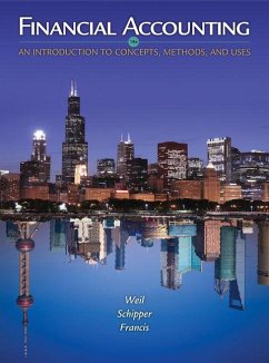 Financial Accounting: An Introduction to Concepts, Methods, and Uses - Weil, Roman L.; Schipper, Katherine; Francis, Jennifer