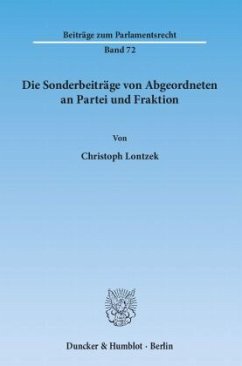 Cover Die Sonderbeiträge von Abgeordneten an Partei und Fraktion.