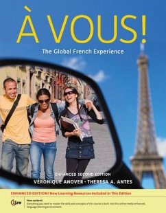 A Vous!: The Global French Experience, Enhanced - Anover, Veronique; Antes, Theresa A.