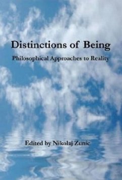 Distinctions of Being: Philosophical Approaches to Reality - Zunic, Nikolaj