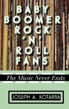 Baby Boomer Rock 'n' Roll Fans - Kotarba, Joseph A.