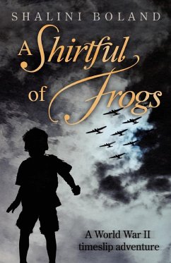 A Shirtful of Frogs - Boland, Shalini