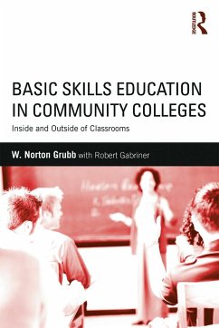 Basic Skills Education in Community Colleges - Grubb, W Norton