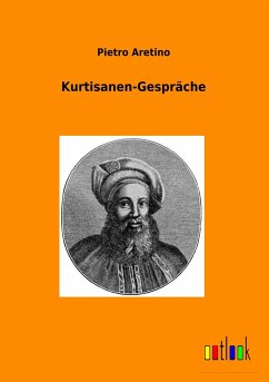 Kurtisanen-Gespräche - Aretino, Pietro