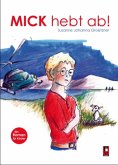 Mick hebt ab Mick hebt ab
