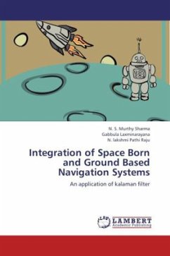 Integration of Space Born and Ground Based Navigation Systems