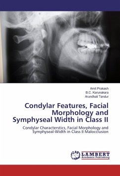 Condylar Features, Facial Morphology and Symphyseal Width in Class II - Prakash, Amit;Karunakara, B. C.;Tandur, Arundhati