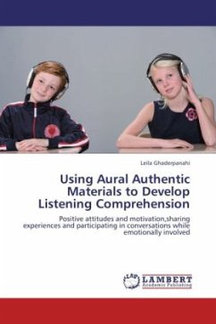 Using Aural Authentic Materials to Develop Listening Comprehension - Ghaderpanahi, Leila