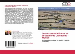 Los recursos hídricos en el Estado de Chihuahua -México