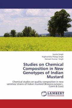 Studies on Chemical Composition in New Genotypes of Indian Mustard - Singh, Sunita;Singh, Raghvendra Pratap;Singh, Hemant Kumar