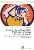 Dynamic Reconfiguration Methods for Active Camera Networks