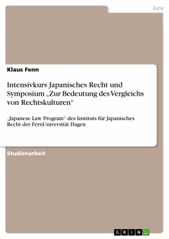 Intensivkurs Japanisches Recht und Symposium ¿Zur Bedeutung des Vergleichs von Rechtskulturen¿