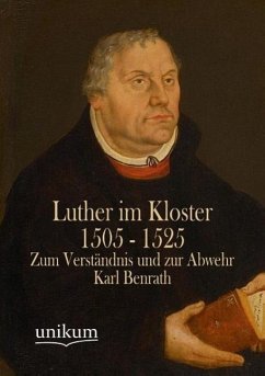 Luther im Kloster 1505 - 1525 - Benrath, Karl