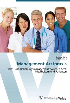 Management Arztpraxis - Kern, Dietmar;Ku chen, Jutta