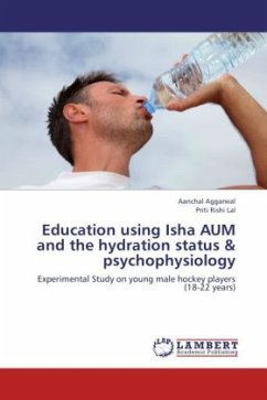 Education using Isha AUM and the hydration status & psychophysiology - Aggarwal, Aanchal;Rishi Lal, Priti