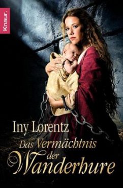 Das Vermächtnis der Wanderhure / Die Wanderhure Bd.3 - Lorentz, Iny