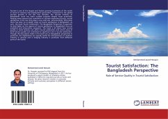 Tourist Satisfaction: The Bangladesh Perspective