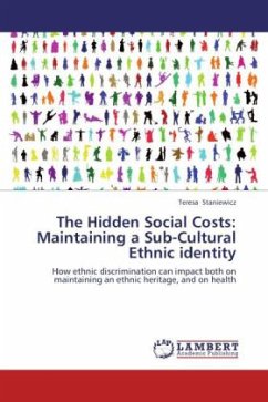 The Hidden Social Costs: Maintaining a Sub-Cultural Ethnic identity