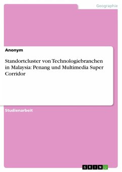 Standortcluster von Technologiebranchen in Malaysia: Penang und Multimedia Super Corridor