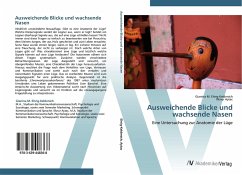 Ausweichende Blicke und wachsende Nasen