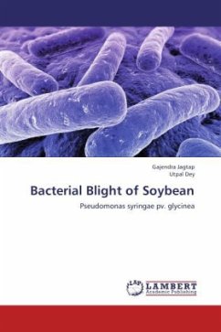 Bacterial Blight of Soybean - Jagtap, Gajendra;Dey, Utpal