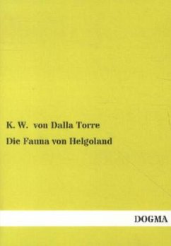 Die Fauna von Helgoland - Dalla Torre, Karl von