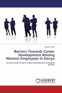 Barriers Towards Career Development Among Women Employees In Kenya - Kurgat, Agnes