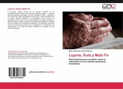 Lujuria, Gula y Mala Fe - Resende Costa Almeida, Mayra