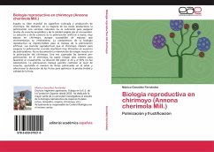 Biología reproductiva en chirimoyo (Annona cherimola Mill.)