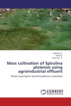 Mass cultivation of Spirulina platensis using agroindustrial effluent - Usharani, G.;Stella, D.;Saranraj, J. P.